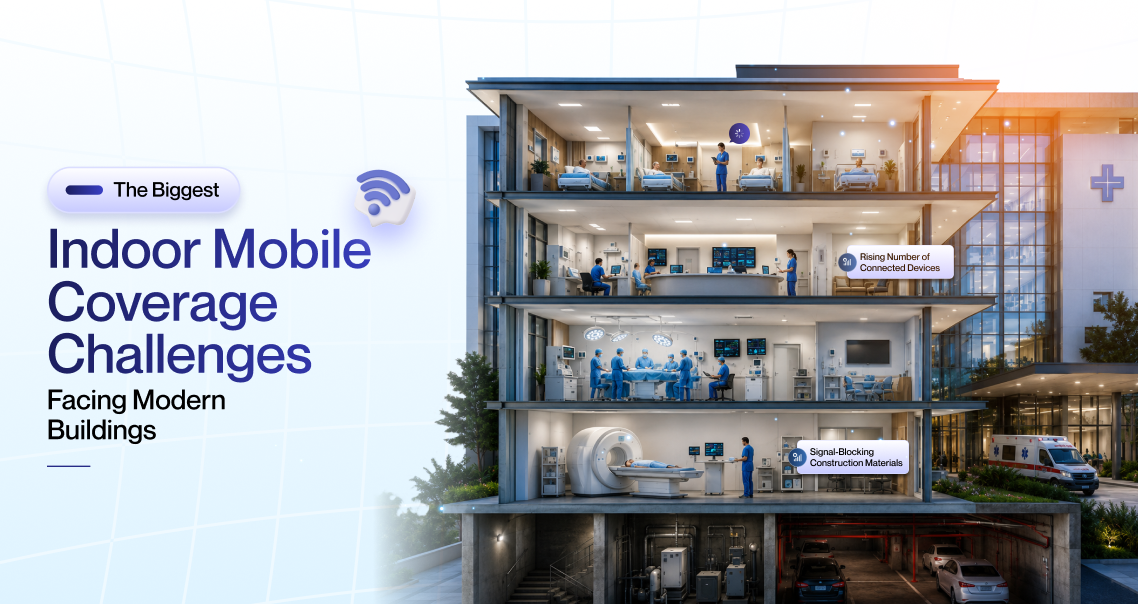 The Biggest Indoor Mobile Coverage Challenges Facing Modern Buildings